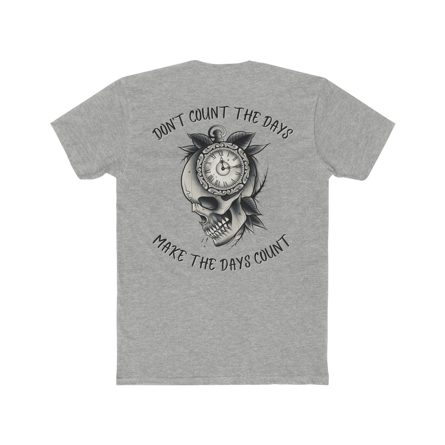 Make The Days Count Tee