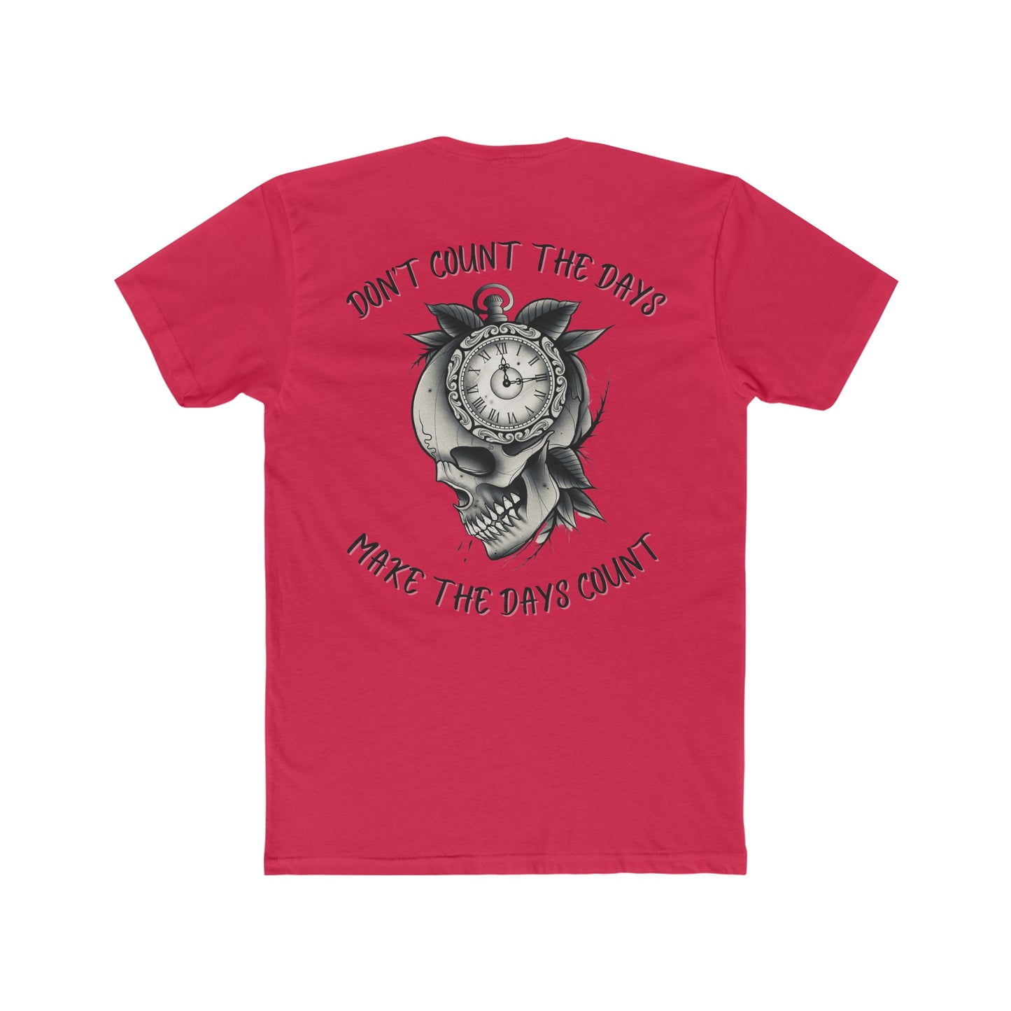 Make The Days Count Tee