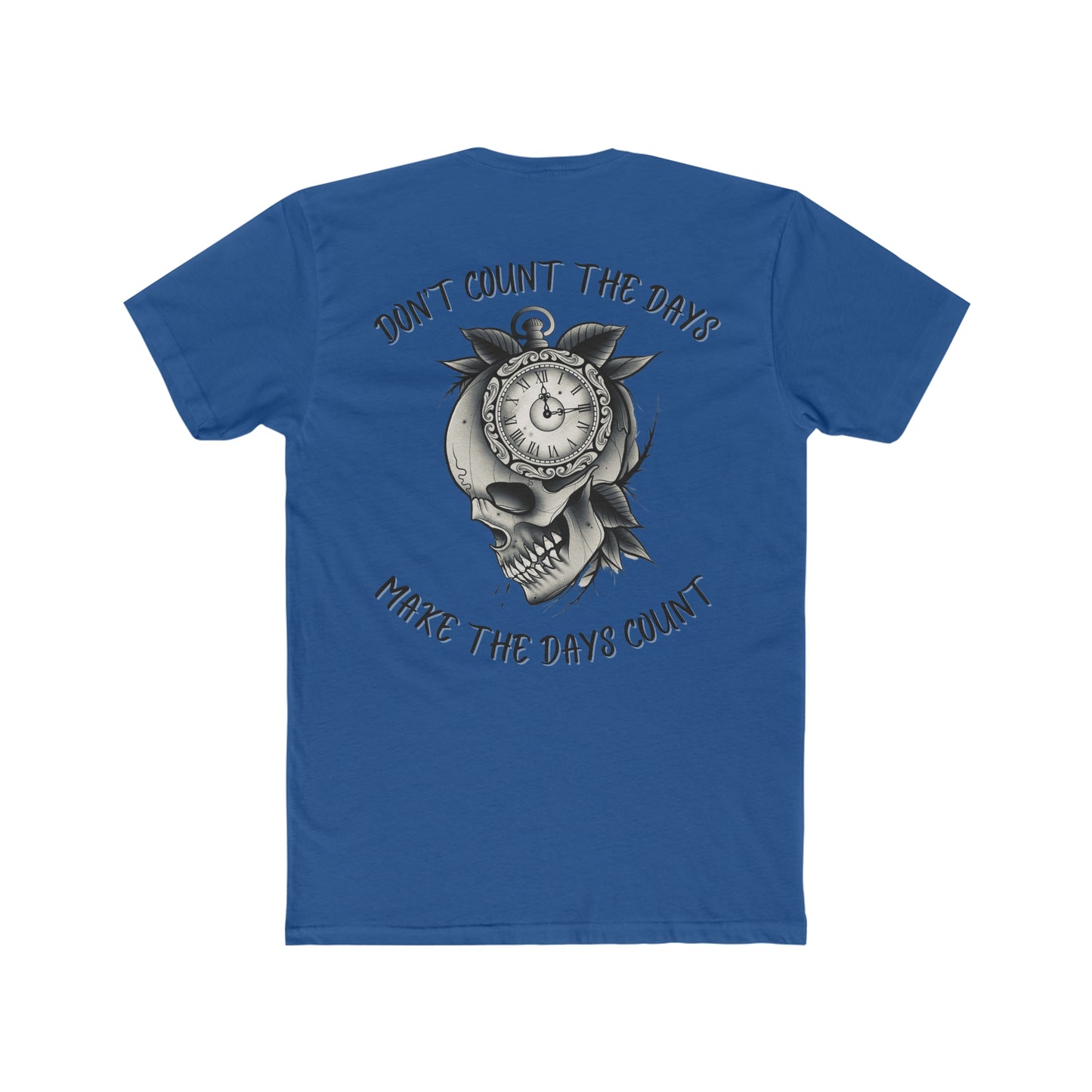 Make The Days Count Tee