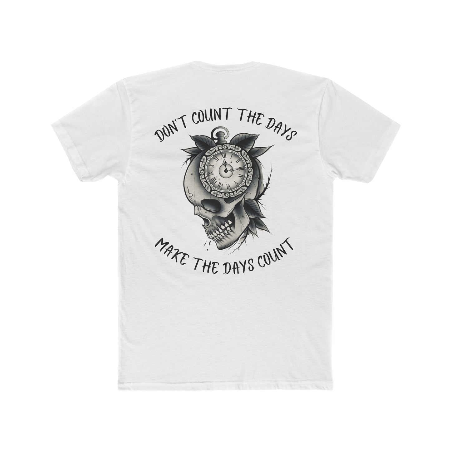 Make The Days Count Tee