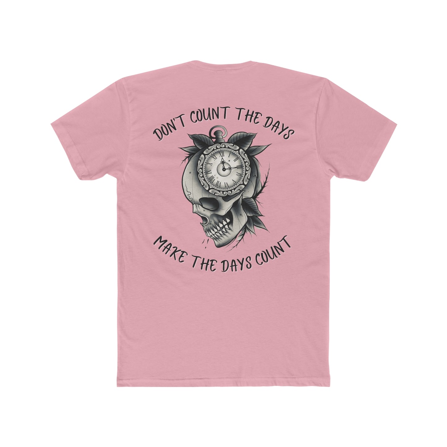 Make The Days Count Tee